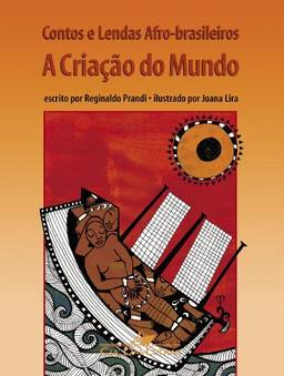 Contos e lendas afro-brasileiros: a criação do mundo