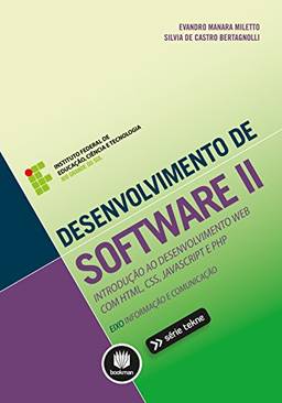 Desenvolvimento de Software II: Introdução ao Desenvolvimento Web com HTML, CSS, JavaScript e PHP (Tekne Livro 2)