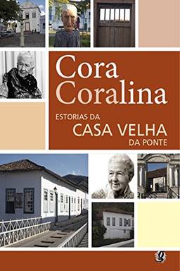 Estórias da casa velha da ponte (Cora Coralina)