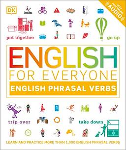 English for Everyone Phrasal Verbs: English Phrasal Verbs