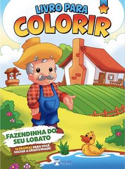 Livro Para Colorir - Meninos: Fazendinha Do Lobato