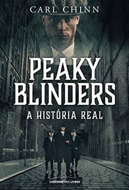Peaky Blinders: A história real