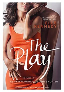 The Play: Os desencontros de Demi e Hunter: 3