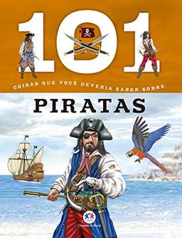 101 Coisas Que Você Deveria Saber Sobre Piratas