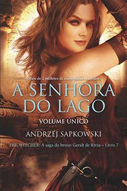 A Senhora do lago - The Witcher - A saga do bruxo Geralt de Rívia (Capa clássica) Volume 7
