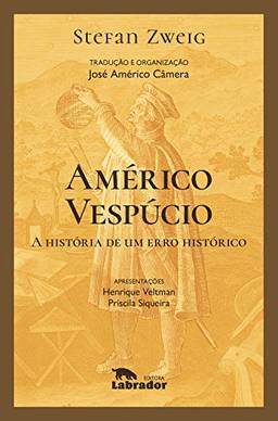 Américo Vespúcio: A história de um erro histórico