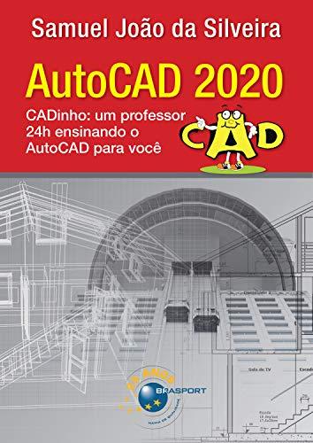 AutoCAD 2020: CADinho: um professor 24h ensinando o AutoCAD para você