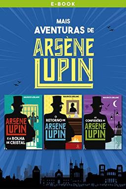 Mais aventuras de Arsène Lupin (Clássicos da literatura mundial)