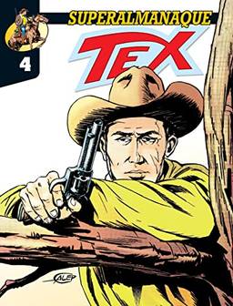 Superalmanaque Tex Vol. 4: A volta do carniceiro