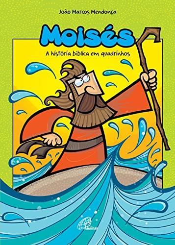 Moisés: A história bíblica em quadrinhos