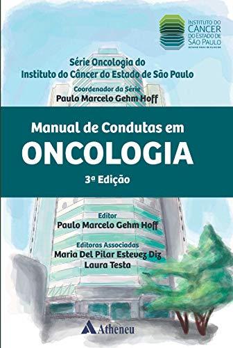 Manual de Condutas em Oncologia 3ª Edição