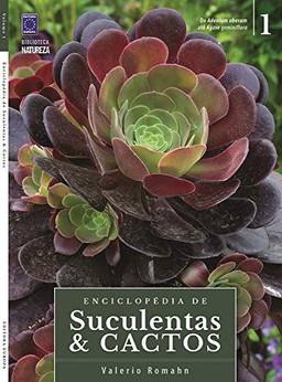 Enciclopédia de Suculentas & Cactos - Volume 1