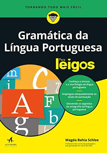 Gramática da Língua Portuguesa Para Leigos