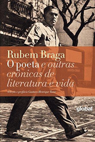 O poeta e outras crônicas de literatura e vida (Rubem Braga)