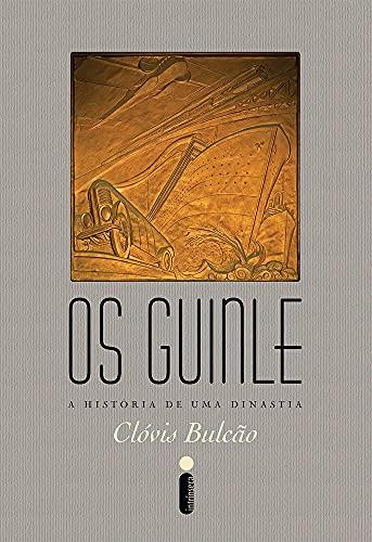 Os Guinle: A história de uma dinastia