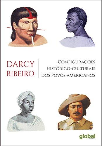Configurações histórico-culturais dos povos americanos (Darcy Ribeiro)