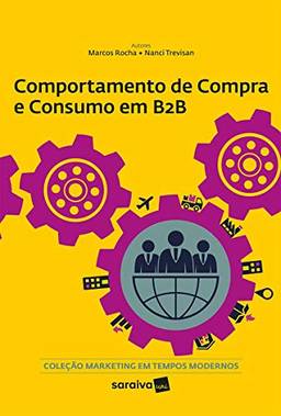 Comportamento de compra e consumo em B2B