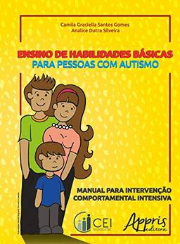 Ensino de habilidades básicas para pessoas com autismo: Volume 1