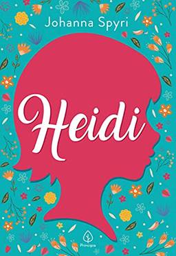 Heidi (Clássicos da literatura mundial)