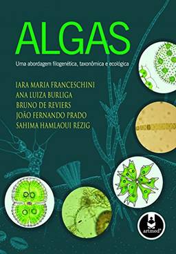 Algas: Uma abordagem filogenética, taxonômica e ecológica