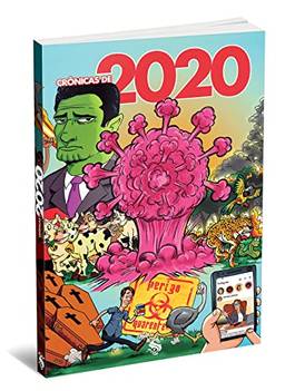 Crônicas de 2020 - Política, Covid e Bolsonarismo