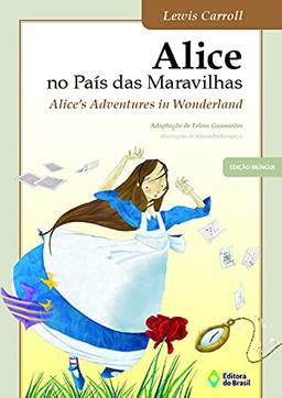 Alice no país das maravilhas: Alice's adventures in wonderland