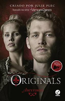 The Originals: Ascensão (Vol. 1)