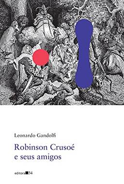 Robinson Crusoé e seus amigos (Poesia)