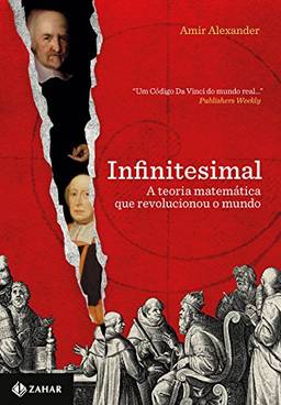 Infinitesimal: A teoria matemática que revolucionou o mundo
