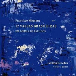 12 Valsas Brasileiras em Forma de Estudos [CD]