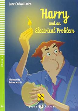 Harry and An Electrical Problem - Série HUB Young ELI Readers. Stage 4A2 (+ Audio CD)