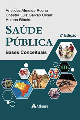 Saúde Publica Bases Conceituais - 2ª Edição