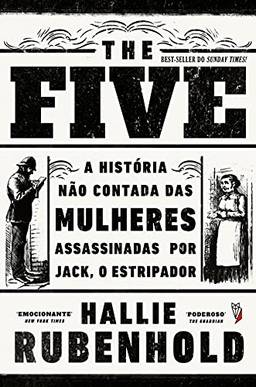 The Five: A História Não Contada das Mulheres Assassinadas por Jack, o Estripador