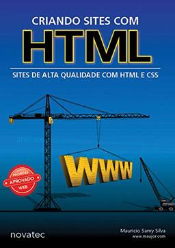 Criando Sites com HTML: Sites de Alta Qualidade com HTML e CSS