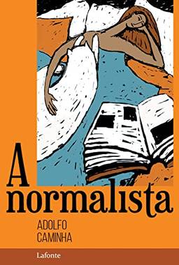 A Normalista - Adolfo Caminha