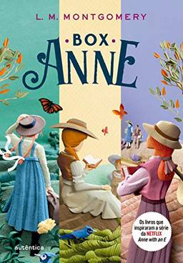 Box Anne - (Texto integral - Clássicos Autêntica): Anne de Green Gables, Anne de Avonlea e Anne da Ilha