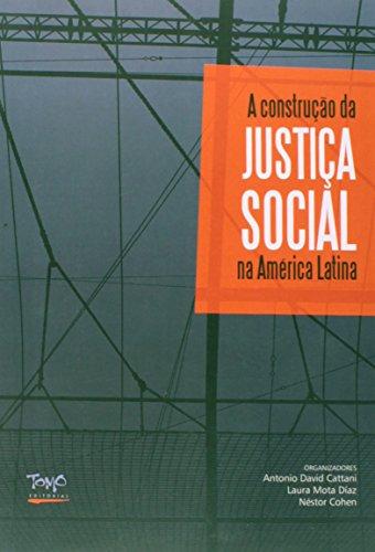 Construcao da Justica Social na America Latina, A
