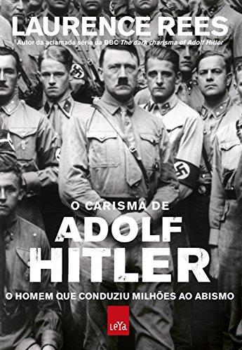 O Carisma de Adolf Hitler