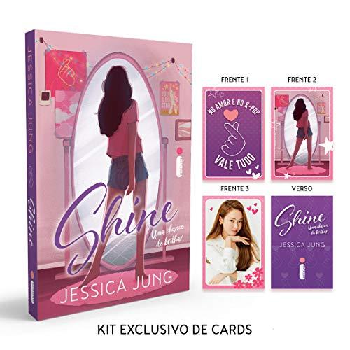 Shine. Uma Chance De Brilhar + Kit Exclusivo De Cards: Série Shine – Vol. 1
