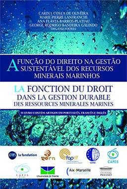 A Função do Direito na Gestão Sustentável dos Recursos Minerais Marinhos