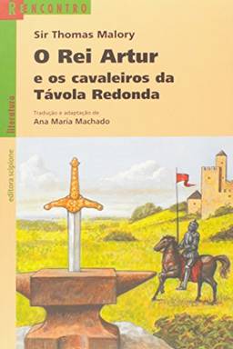 O rei Artur e os cavaleiros da Távola Redonda