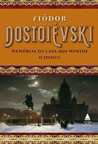 Box Fiódor Dostoiévski - Memórias da casa dos mortos e O idiota