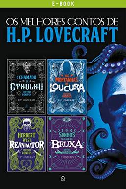 Os melhores contos de H. P. Lovecraft (Clássicos da literatura mundial)