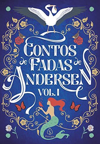 Contos de Fadas de Andersen Vol. I (Clássicos da literatura mundial)