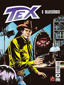 Tex 638: O manicômio