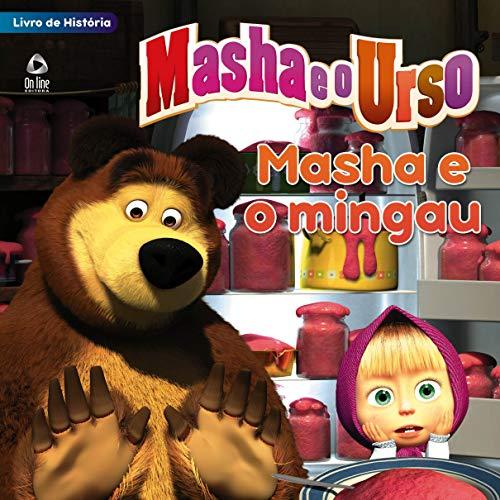 Masha e o Urso: Masha e o Mingau - Livro de História