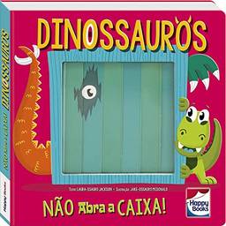 Não abra a caixa! Dinossauros