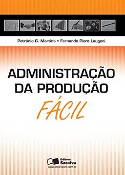 AdministraçãO Da ProduçãO - SéRie FáCil