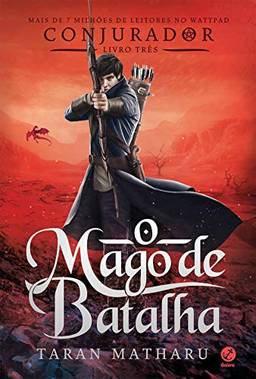 O mago de batalha (Conjurador Livro 3)