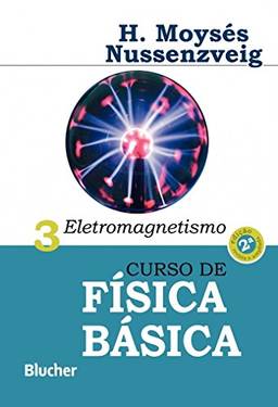 Curso de Física Básica: Eletromagnetismo (Volume 3)